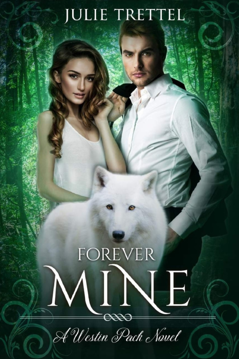 Knjiga Forever Mine Julie Trettel