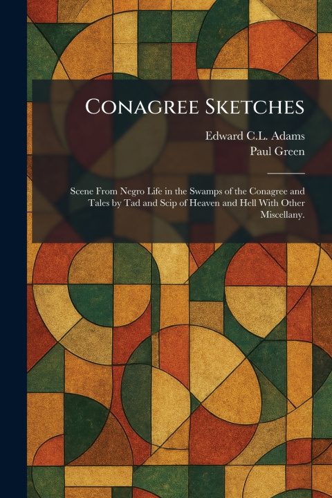 Book Conagree Sketches Edward C.L. Adams