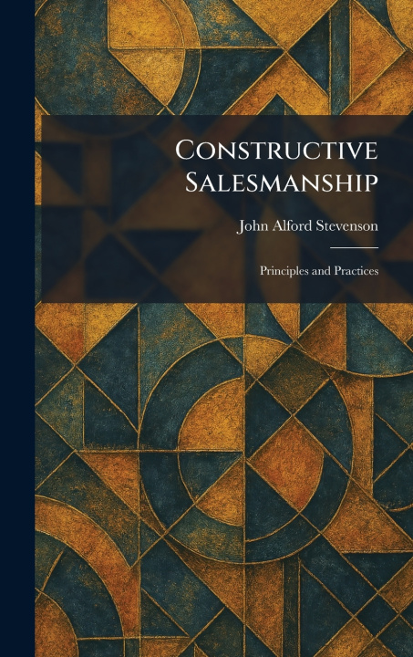 Kniha Constructive Salesmanship John Alford Stevenson