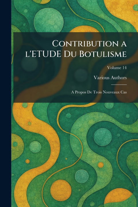 Buch CONTRIBUTION A L'ETUDE DU BOTULISME 