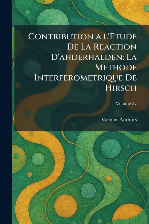 Knjiga contribution a l'etude de la reaction d'ahderhalden 