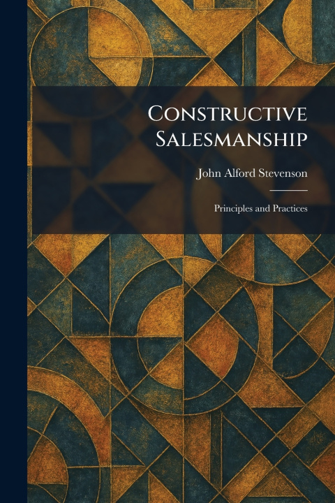 Kniha Constructive Salesmanship John Alford Stevenson