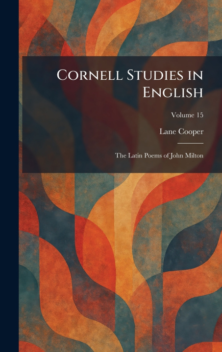 Kniha Cornell Studies in English Lane Cooper