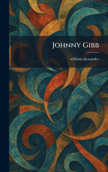 Knjiga Johnny Gibb william alexander