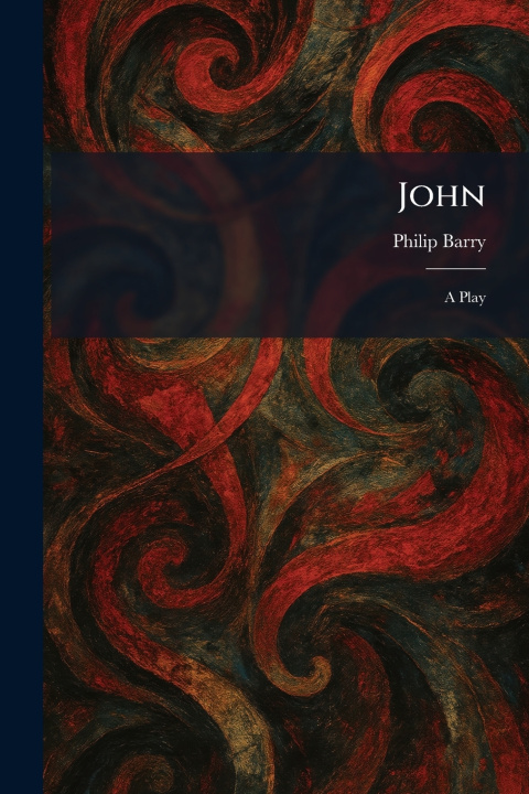 Kniha John Philip Barry