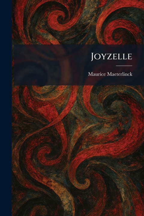 Kniha Joyzelle Maurice Maeterlinck