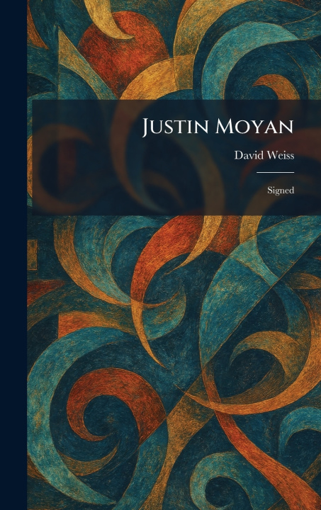 Könyv Justin Moyan David Weiss