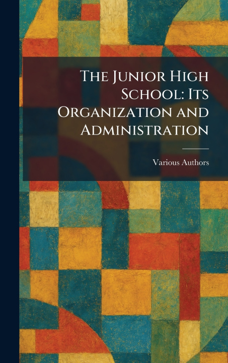 Knjiga The Junior High School standford university press