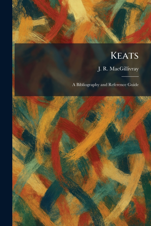 Book Keats J. R. MacGillivray