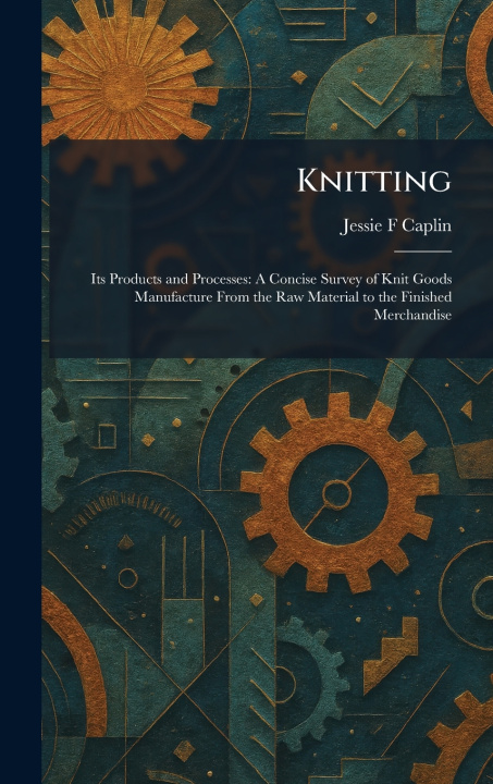 Kniha Knitting Jessie F Caplin