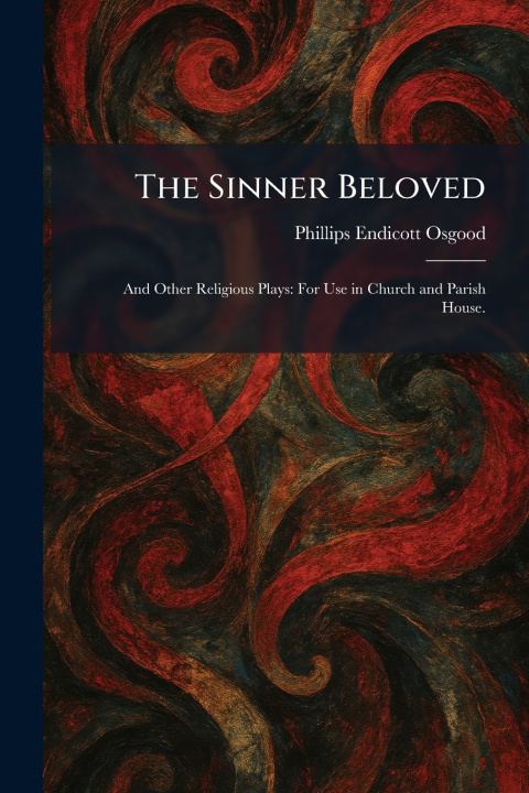 Knjiga The Sinner Beloved Phillips Endicott Osgood