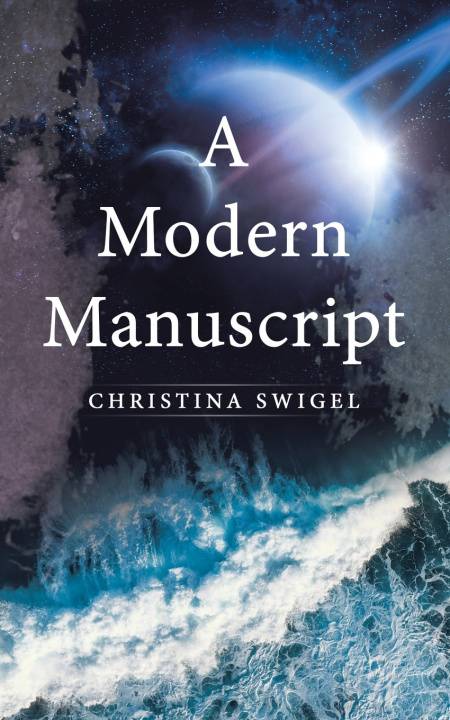 Kniha A Modern Manuscript Christina Swigel