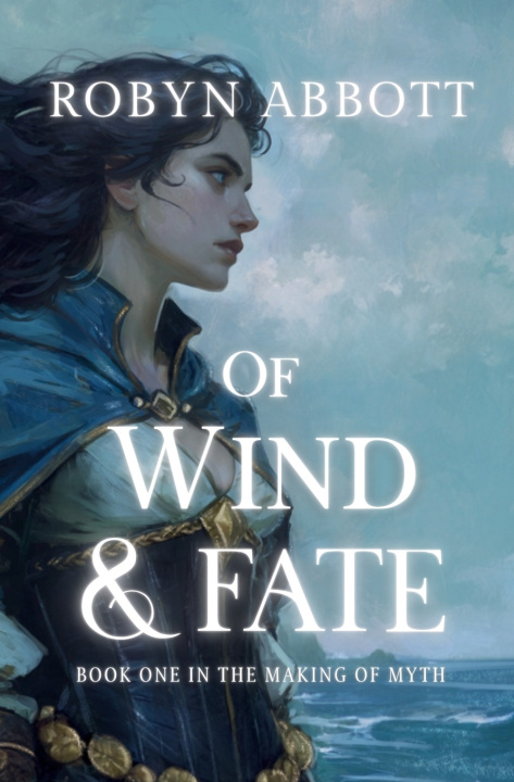 Knjiga Of Wind and Fate Robyn Abbott