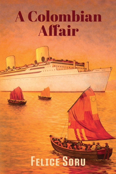 Книга A Colombian Affair Felice Soru