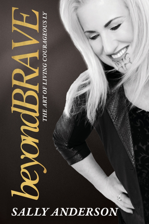 Kniha Beyond Brave Sally Anderson