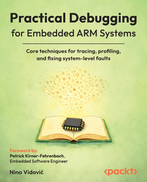 Knjiga Practical Debugging for Embedded ARM Systems Nino Vidović
