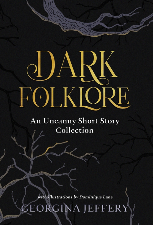 Kniha Dark Folklore Georgina Jeffery
