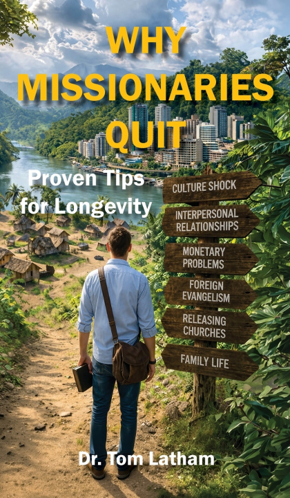 Книга Why Missionaries Quit Tom Latham