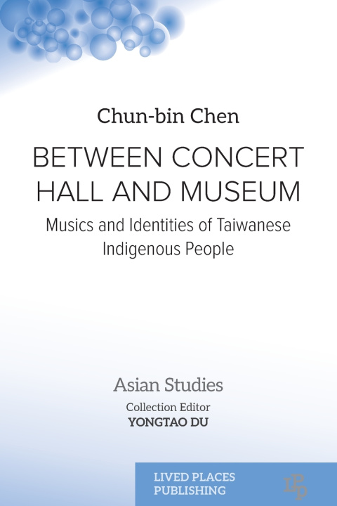 Libro BETWEEN CONCERT HALL AND MUSEUM Chun-bin Chen