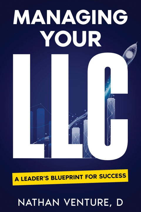 Book Managing Your LLC Nathan D Venture