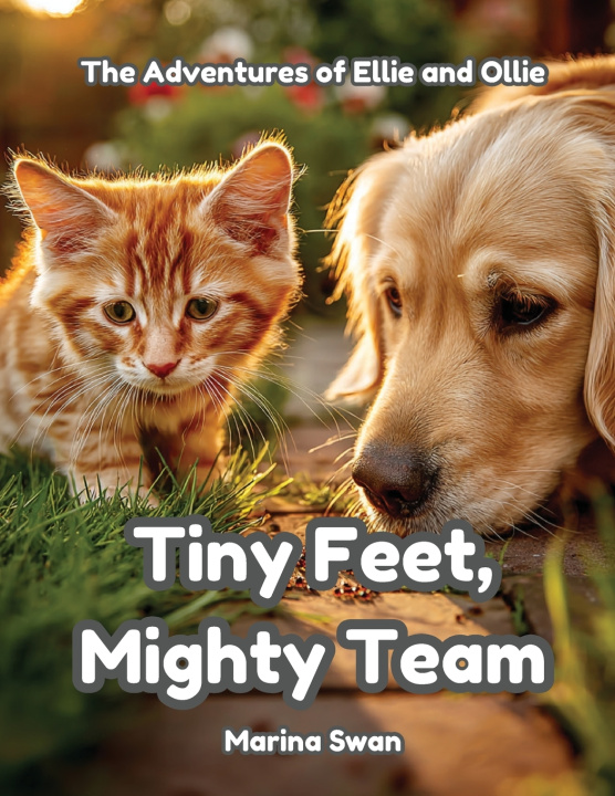 Knjiga Tiny Feet Mighty Team Marina Swan