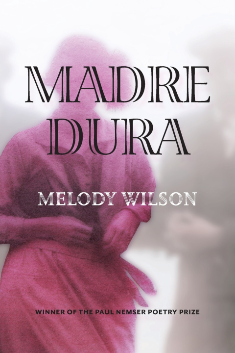 Книга Madre Dura Melody Wilson