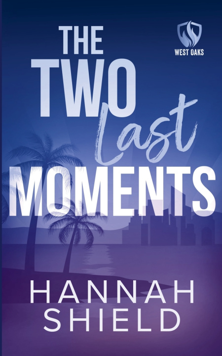 Книга The Two Last Moments Hannah Shield