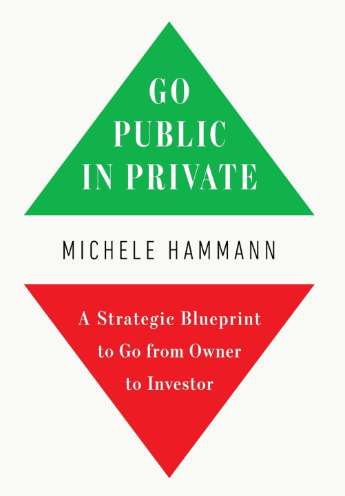Knjiga Go Public In Private Michele Hammann
