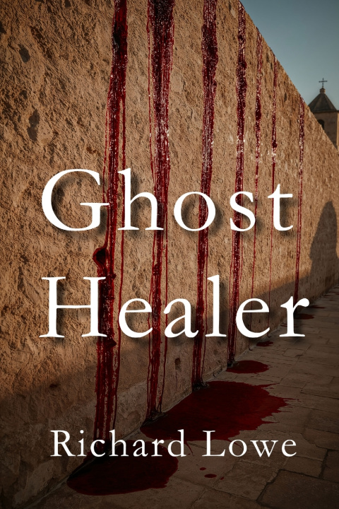 Kniha Ghost Healer Richard Lowe