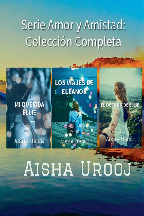 Knjiga Serie Amor y Amistad Aisha Urooj