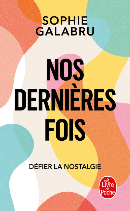 Kniha Nos dernières fois Sophie Galabru