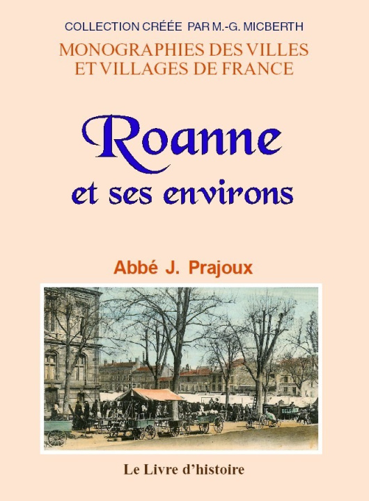Книга ROANNE et ses environs l'abbé J. Prajoux