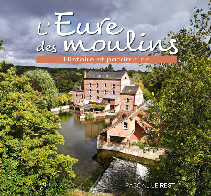 Kniha L'Eure des moulins LE REST