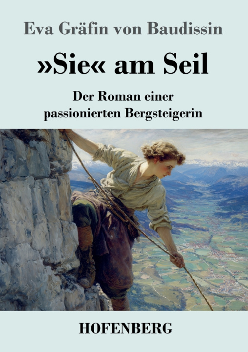 Kniha Sie am Seil Eva Gräfin von Baudissin