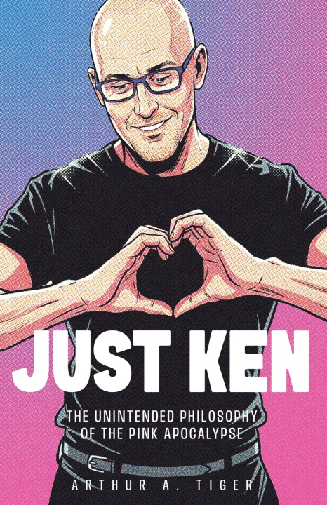 Knjiga Just Ken Arthur A. Tiger