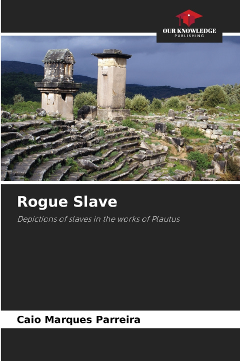 Knjiga Rogue Slave Caio Marques Parreira