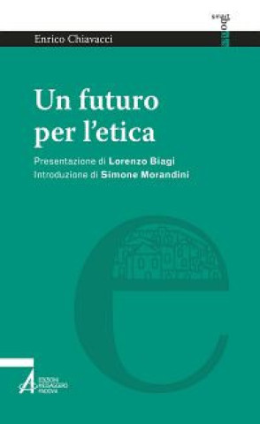 Buch futuro per l'etica Enrico Chiavacci