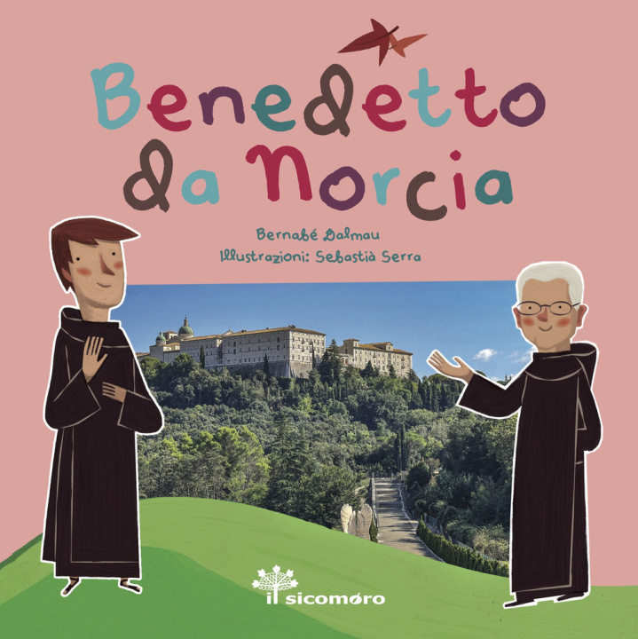 Knjiga Benedetto da Norcia. Sai chi era? Bernabé Dalmau