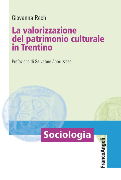 Kniha valorizzazione del patrimonio culturale in Trentino Giovanna Rech