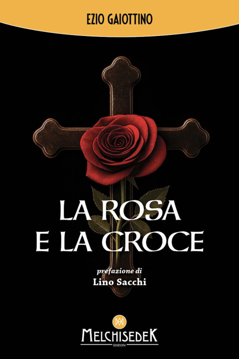 Kniha rosa e la croce Ezio Gaiottino