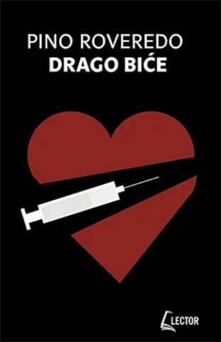 Kniha Drago biće Pino Roveredo
