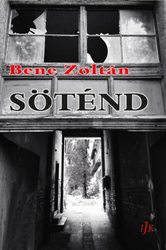 Kniha Söténd Bene Zoltán