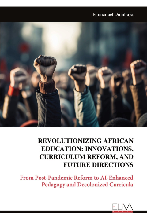 Könyv REVOLUTIONIZING AFRICAN EDUCATION Emmanuel Dumbuya