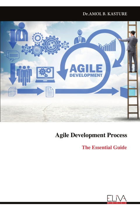 Könyv Agile Development Process Dr.AMOL B. KASTURE