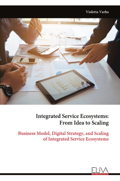 Knjiga Integrated Service Ecosystems Violetta Varha