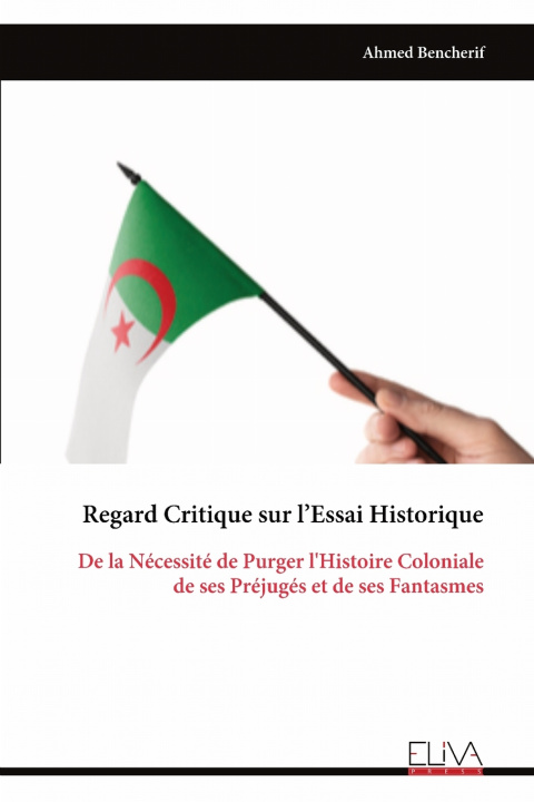 Buch Regard Critique sur l'Essai Historique Ahmed Bencherif