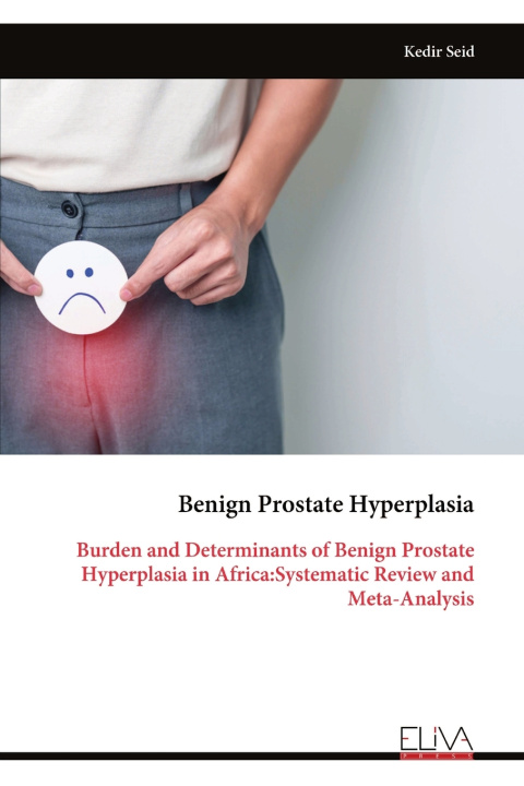 Kniha Benign Prostate Hyperplasia Kedir Seid