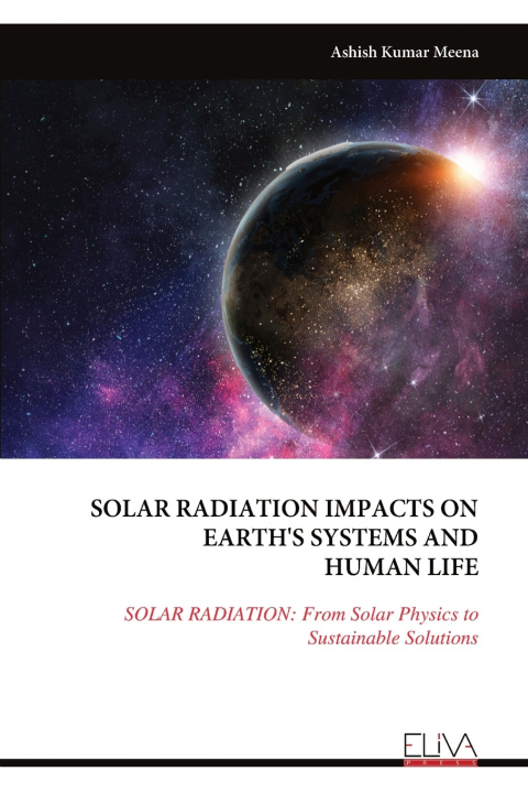 Buch SOLAR RADIATION IMPACTS ON EARTH'S SYSTEMS AND HUMAN LIFE Ashish Kumar Meena