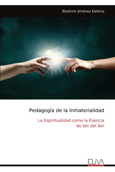Knjiga Pedagogía de la Inmaterialidad Bladimir Jiménez Deferia