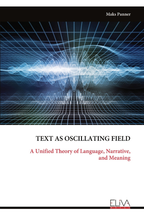 Kniha TEXT AS OSCILLATING FIELD Maks Panner